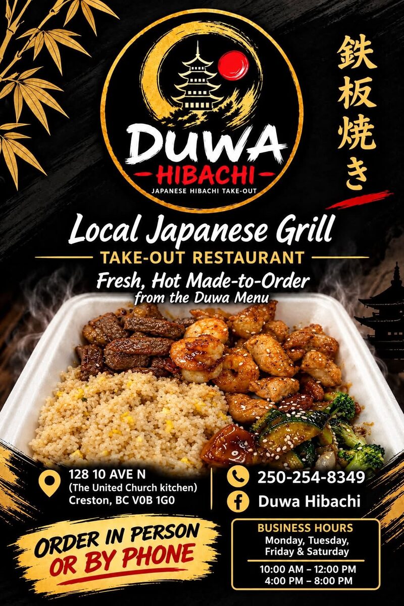Duwa Hibachi flyer: Local Japanese Grill take-out restaurant at 128 10 Ave N, Creston BC, phone 250-254-8349